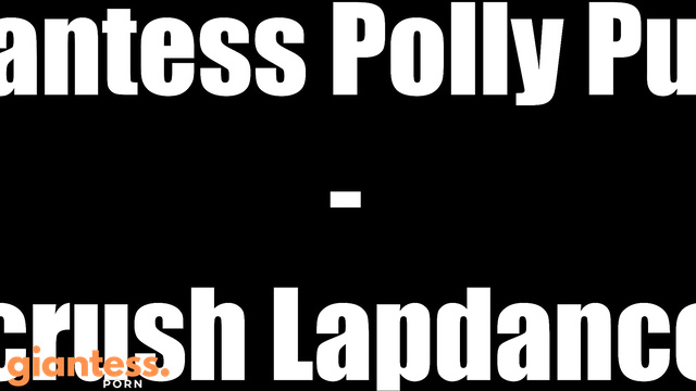 Cinematic GTS – Giantess Polly Pure Buttcrush Lapdance VFX