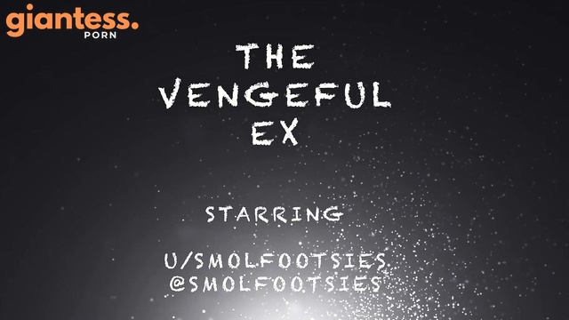 Larger Than Life – The Vengeful Ex