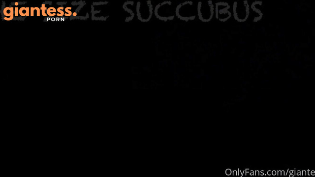 Larger Than Life – The Size Succubus starring Goddess Freya
