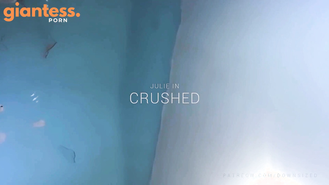 Downsized Giantess In Crushed