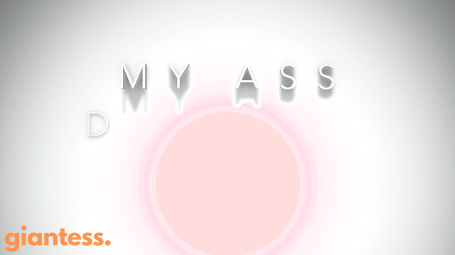 Rise of the Giantess - My Butt Sacrifice: Kelly Squashing For My Goddess Crush