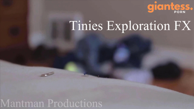 Mant Man Productions – Tinies Exploration