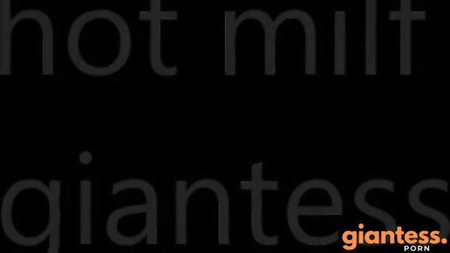 Giantess Requests - Hot MILF Giantess