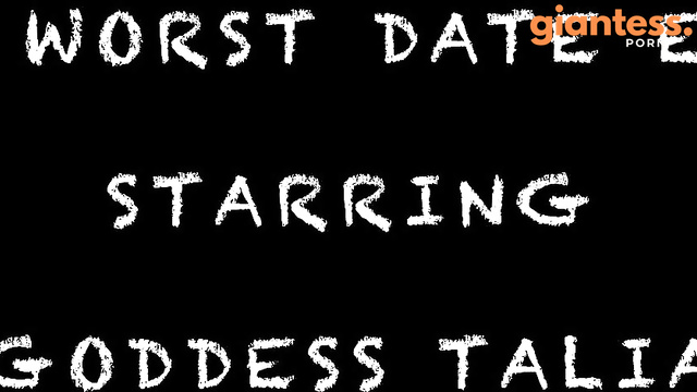 Larger Than Life - The Worst Date Ever: Goddess Talia and Her Tiny Slave