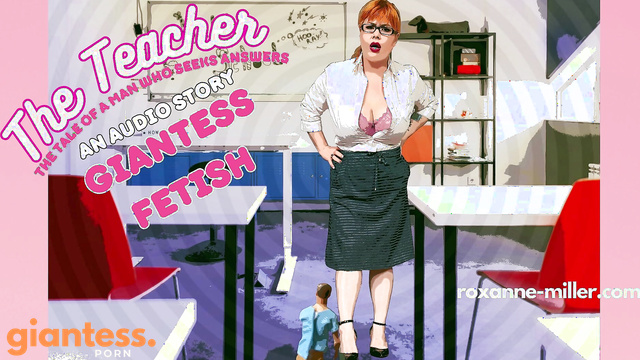 TheRoxanneMiller - Meet your Giantess Teacher now, she is coming for you