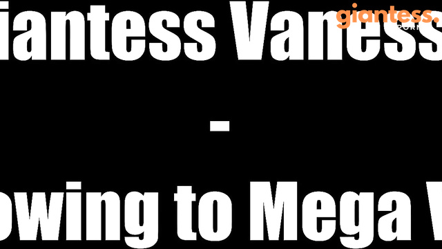 Cinematic-GTS - Giantess Vanessa Growing to Mega Size, Her Clothes Ripping