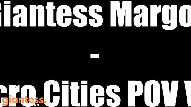 Cinematic GTS - Crushed Beneath Her Power: Giantess Margot POV Destruction