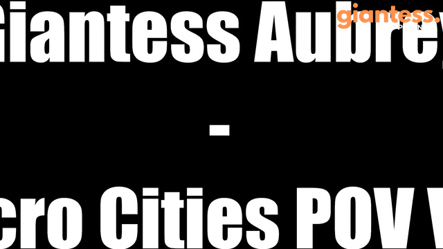 Cinematic GTS - Giantess Aubrey Want Do Destroy Micro City Part 1