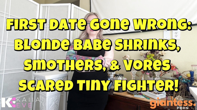 Goddess Kaiia Eve's Playhouse - Date Gone Wrong: Blonde MILF Eat Scared Tiny Fighter