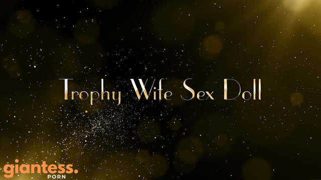 That Kinky Girl - Trophy Sex Doll Role in The Wife Forbidden Fantasy